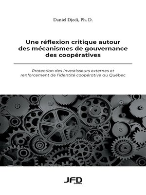 cover image of Une réflexion critique autour des mécanismes de gouvernance des coopératives